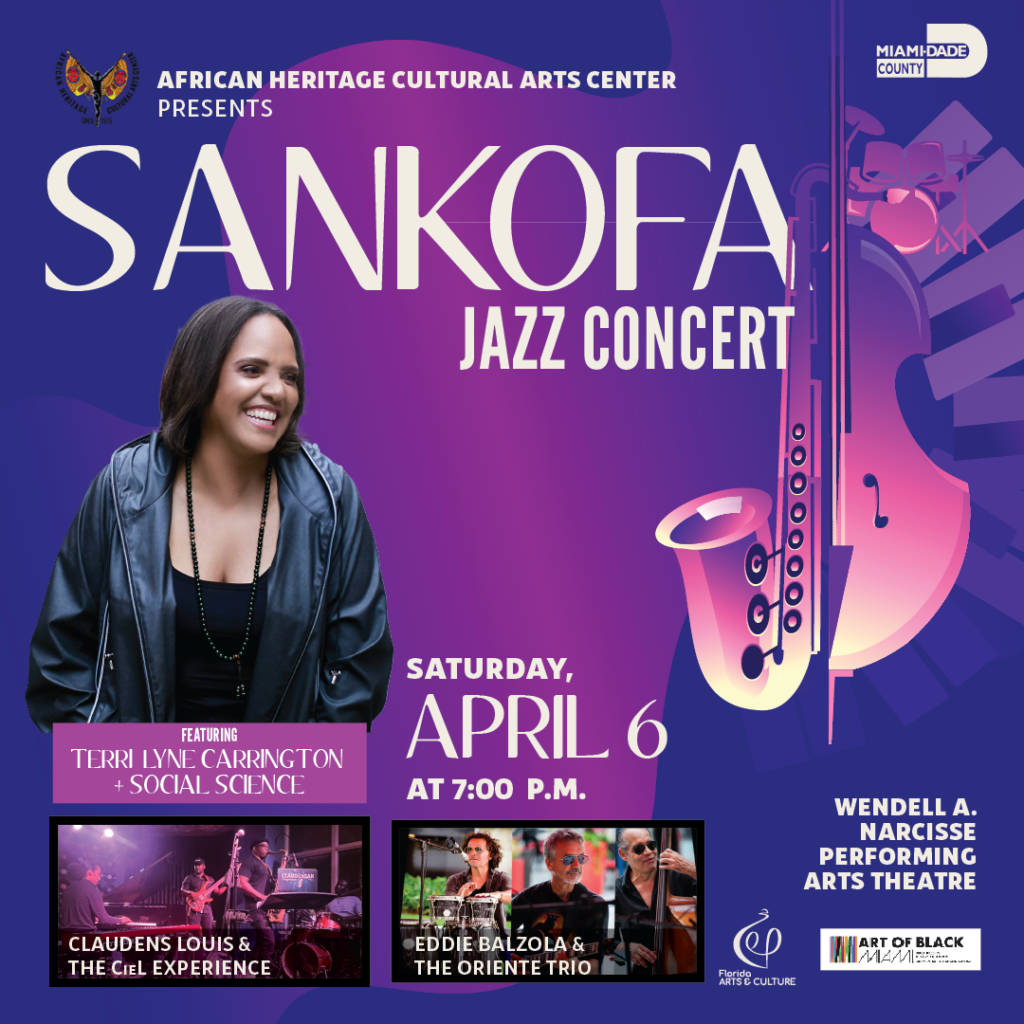 Promotional flyer for the Sankofa Jazz Concert at the African Heritage Cultural Arts Center, featuring Terri Lyne Carrington + Social Science, with Claudens Louis & The CieL Experience, and Eddie Balzola & The Oriente Trio, set for Saturday, April 6 at 7:00 PM. The flyer is purple-themed with a saxophone graphic, details of the event, and logos for Miami-Dade County and Art of Black Miami. WDNA 88.9FM Serious Jazz Community Public Radio supports the African Heritage Cultural Arts Center.