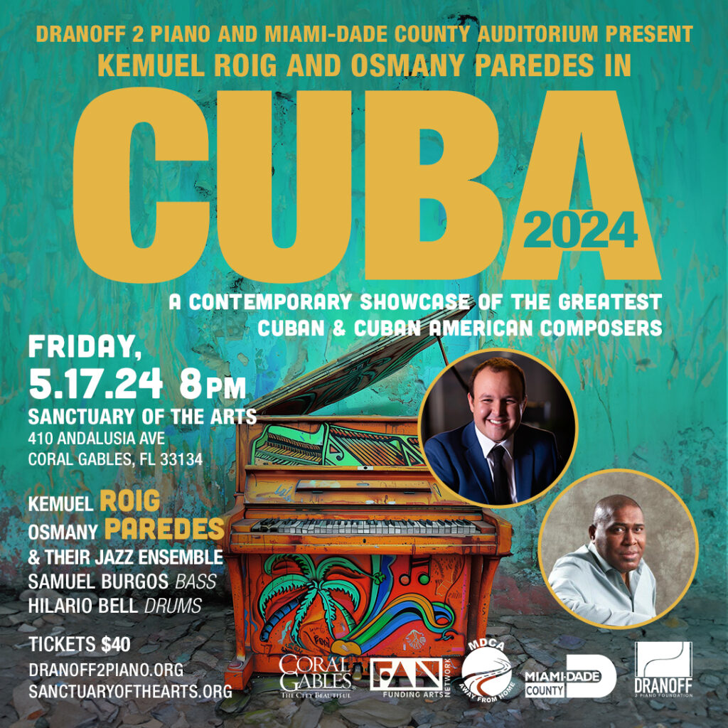 Promotional flyer for Cuba 2024 event showcasing Cuban and Cuban-American composers on May 17, 2024. Features vibrant artwork of a colorful piano, images of composers Kemuel Roig and Osmany Paredes, and event details.