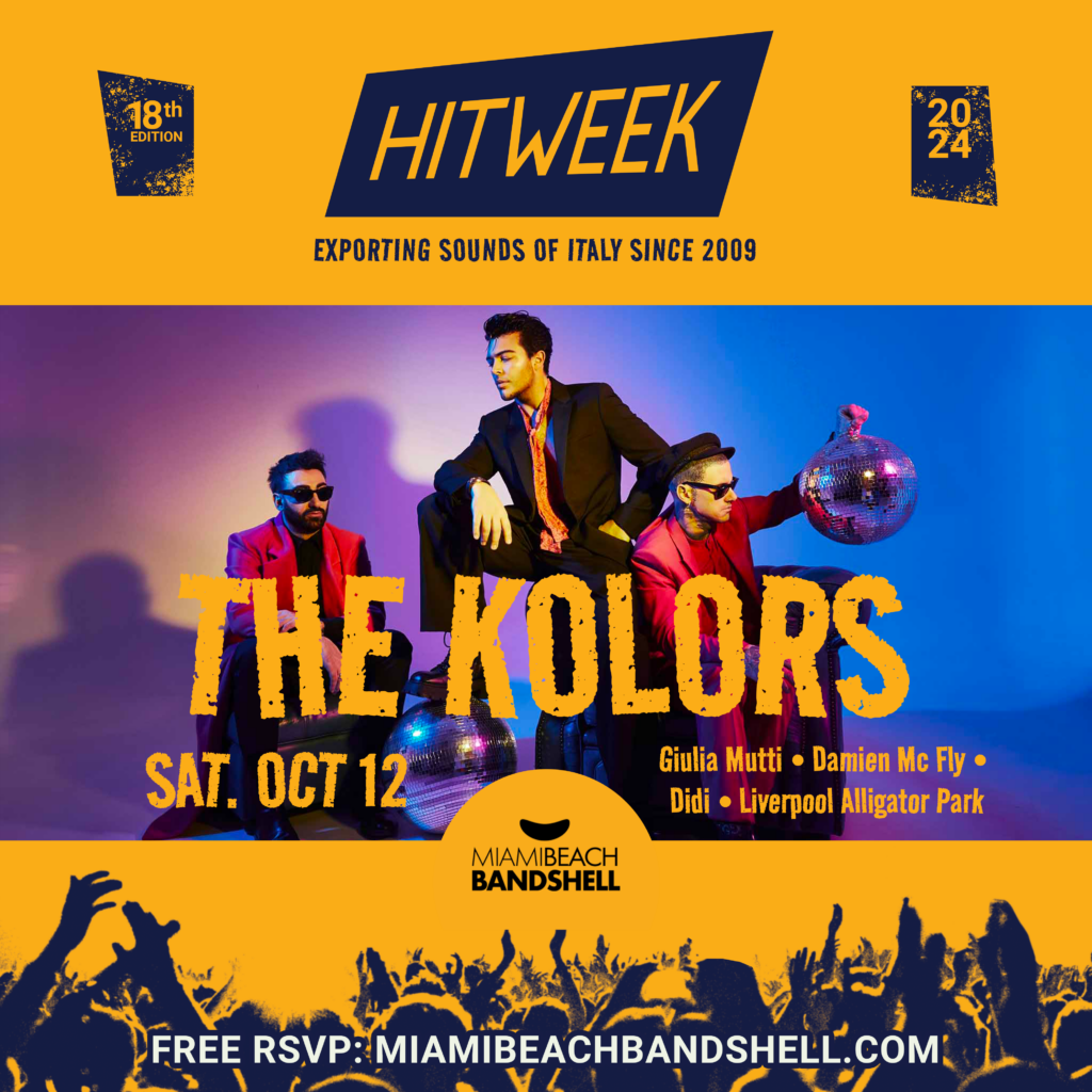 HITWEEK 2024 with The Kolors at Miami Beach Bandshell on October 12. Exporting Italian sounds with a free RSVP. Don’t miss out!