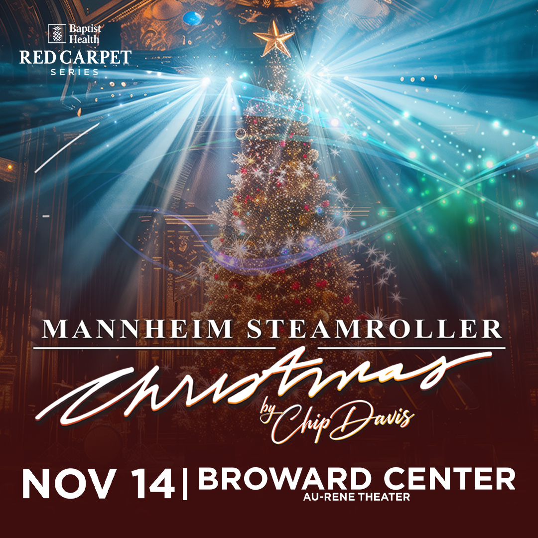 Flyer for Mannheim Steamroller Christmas at the Broward Center on November 14, 2024, featuring a festive Christmas tree and lights.