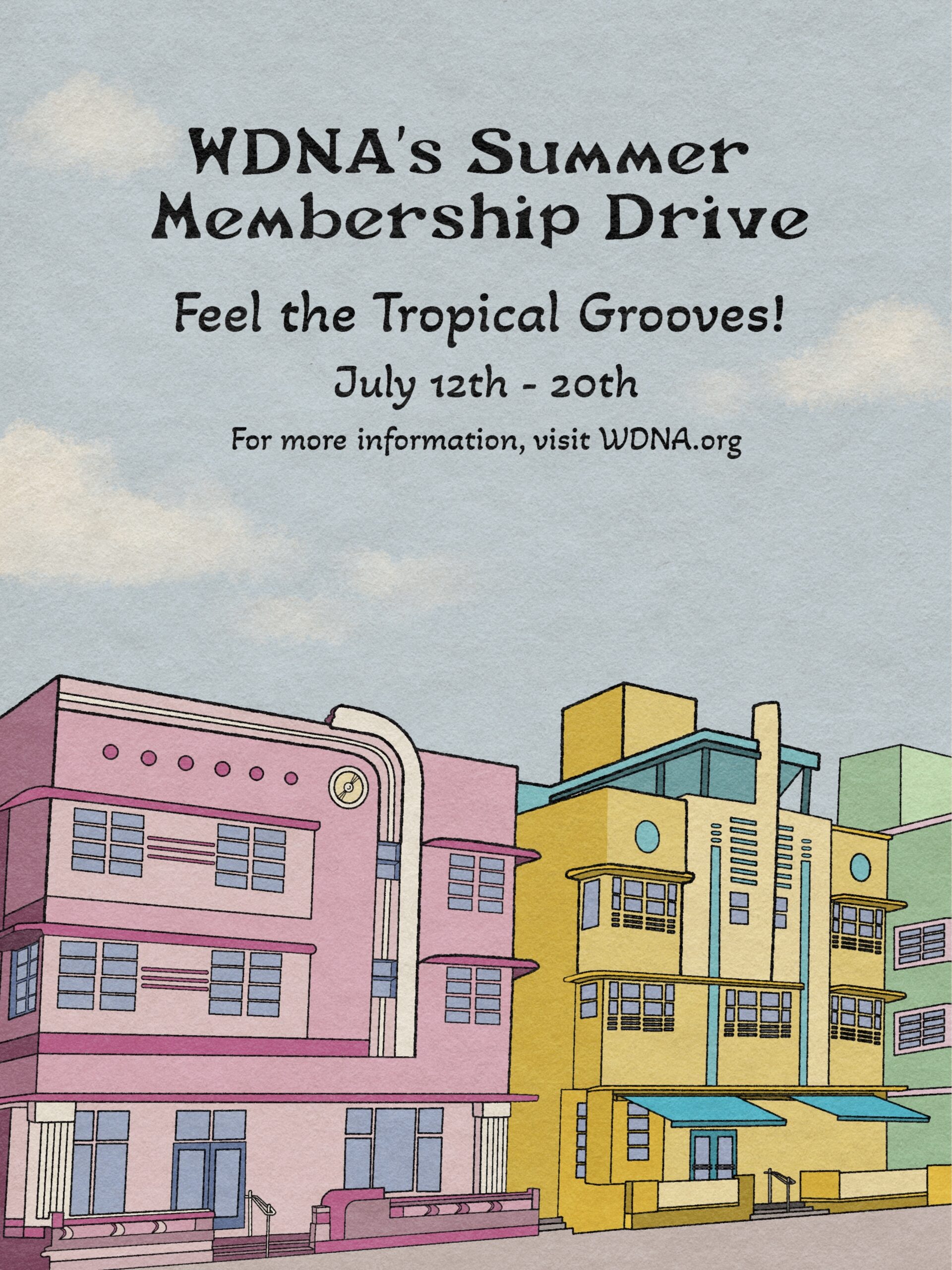 WDNA’s Summer Pledge Drive | July 12th – 20th